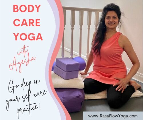 Body Care Yoga with Ayesha at Rasa Flow Yoga