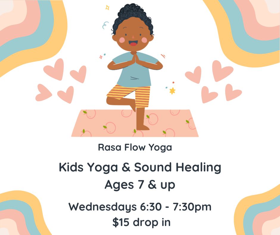 Kids Yoga and Sound Healing at Rasa Flow Yoga