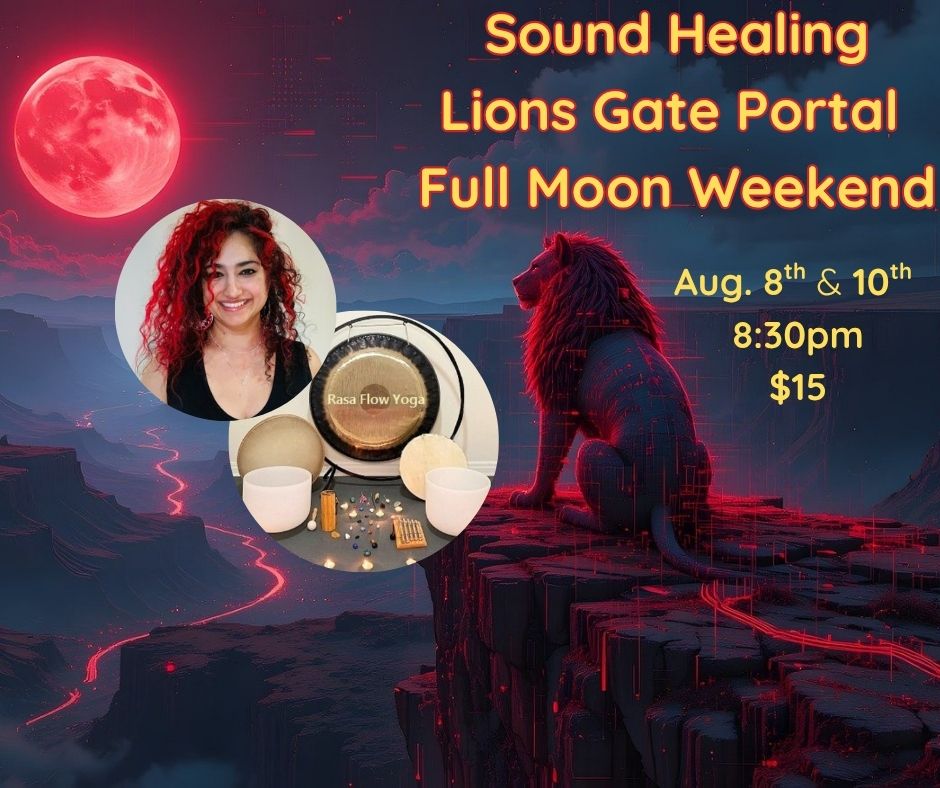 Sound Healing at Rasa Flow Yoga, Lions Gate Portal 08/08