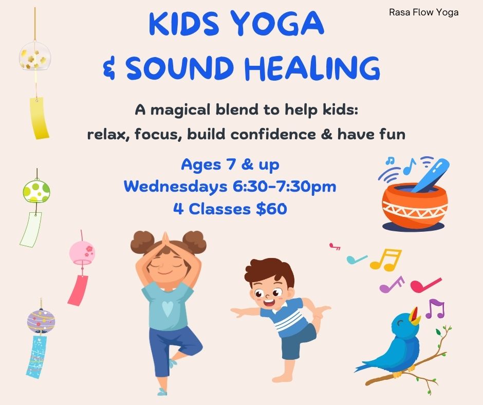 Kids yoga & sound healing at Rasa Flow Yoga