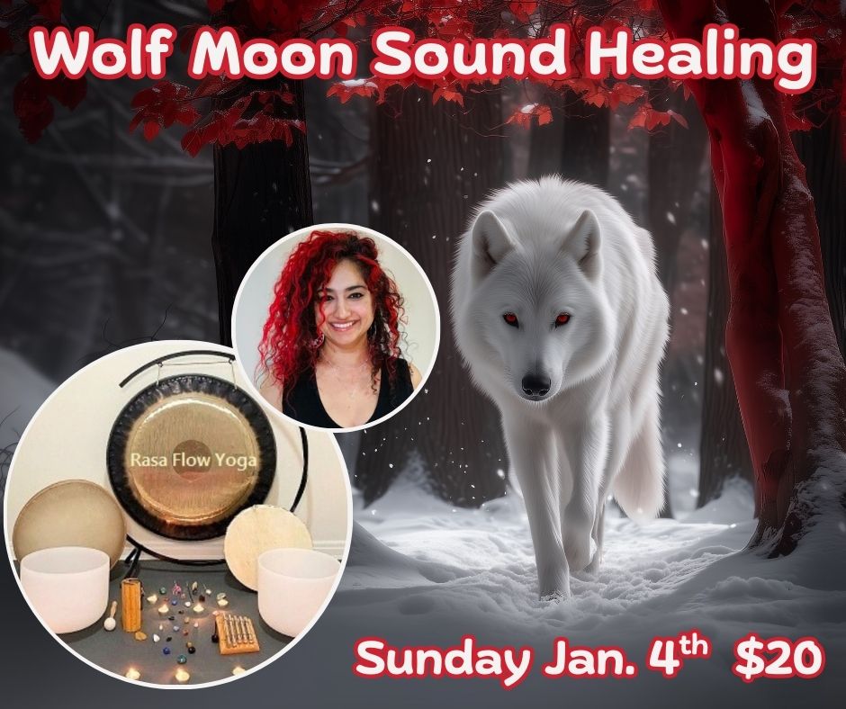 Wolf Moon Sound Healing at Rasa Flow Yoga